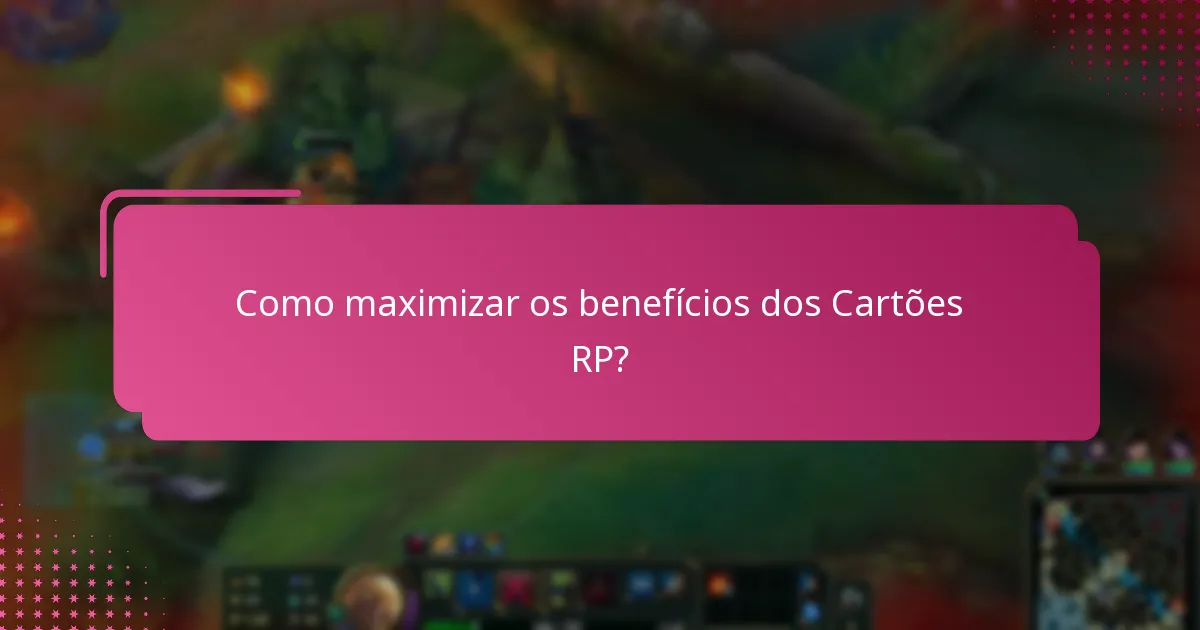Como a moeda do jogo dos Cartões RP melhora a jogabilidade?