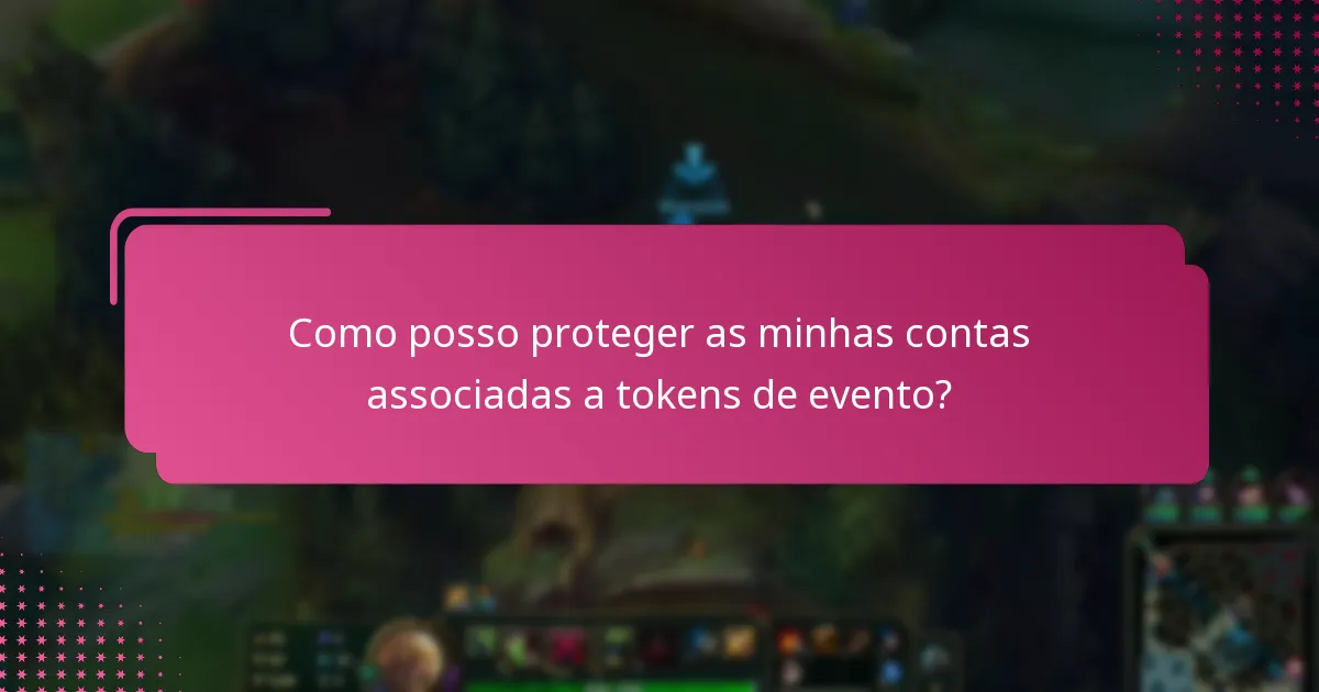 Quais são as práticas seguras de troca para tokens de evento?