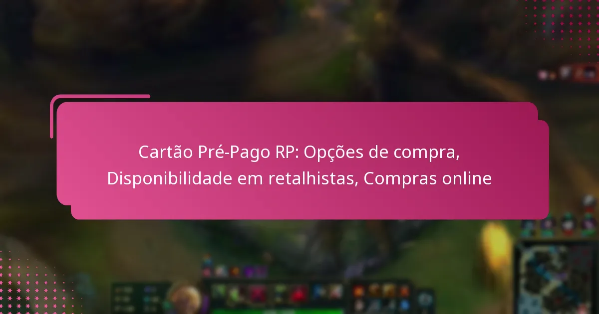 Cartão Pré-Pago RP: Opções de compra, Disponibilidade em retalhistas, Compras online