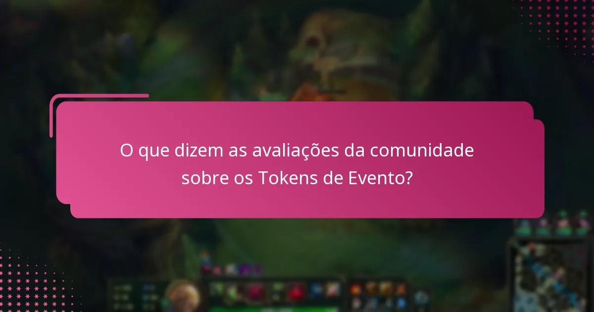 Quais são algumas histórias de sucesso envolvendo Tokens de Evento?