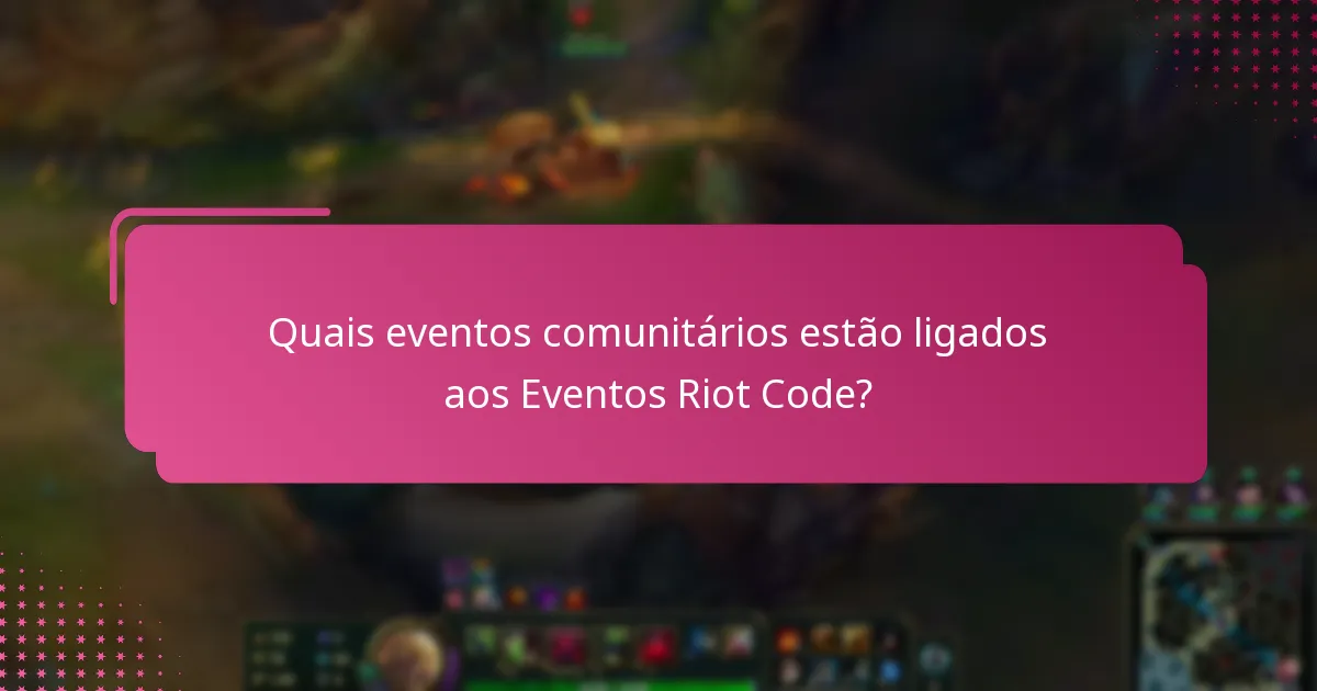 Como os jogadores podem participar nos Eventos Riot Code?