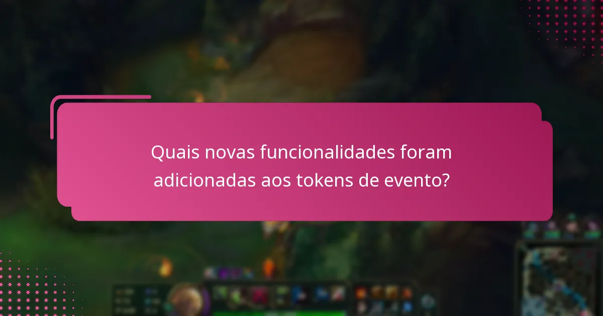 Quais novas funcionalidades foram adicionadas aos tokens de evento?