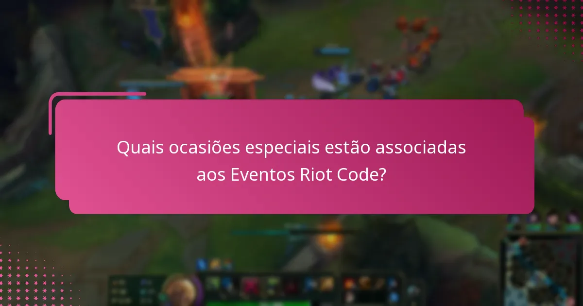 Quais eventos comunitários estão ligados aos Eventos Riot Code?