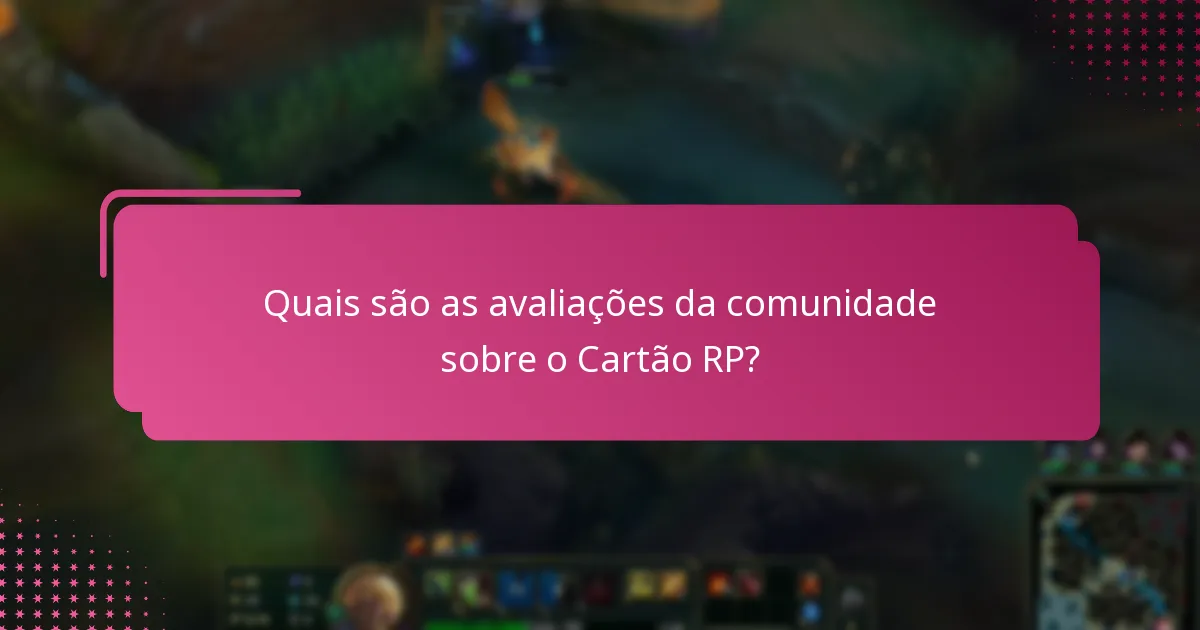 Quais sugestões podem melhorar a experiência com o Cartão RP?